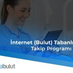 İnternet (Bulut) Tabanlı Hasta Takip Programı Nedir