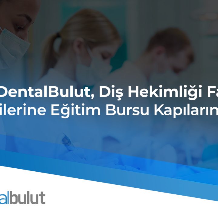 DentalBulut'tan Diş Hekimliği Fakültesi Öğrencilerine Burs İmkanı